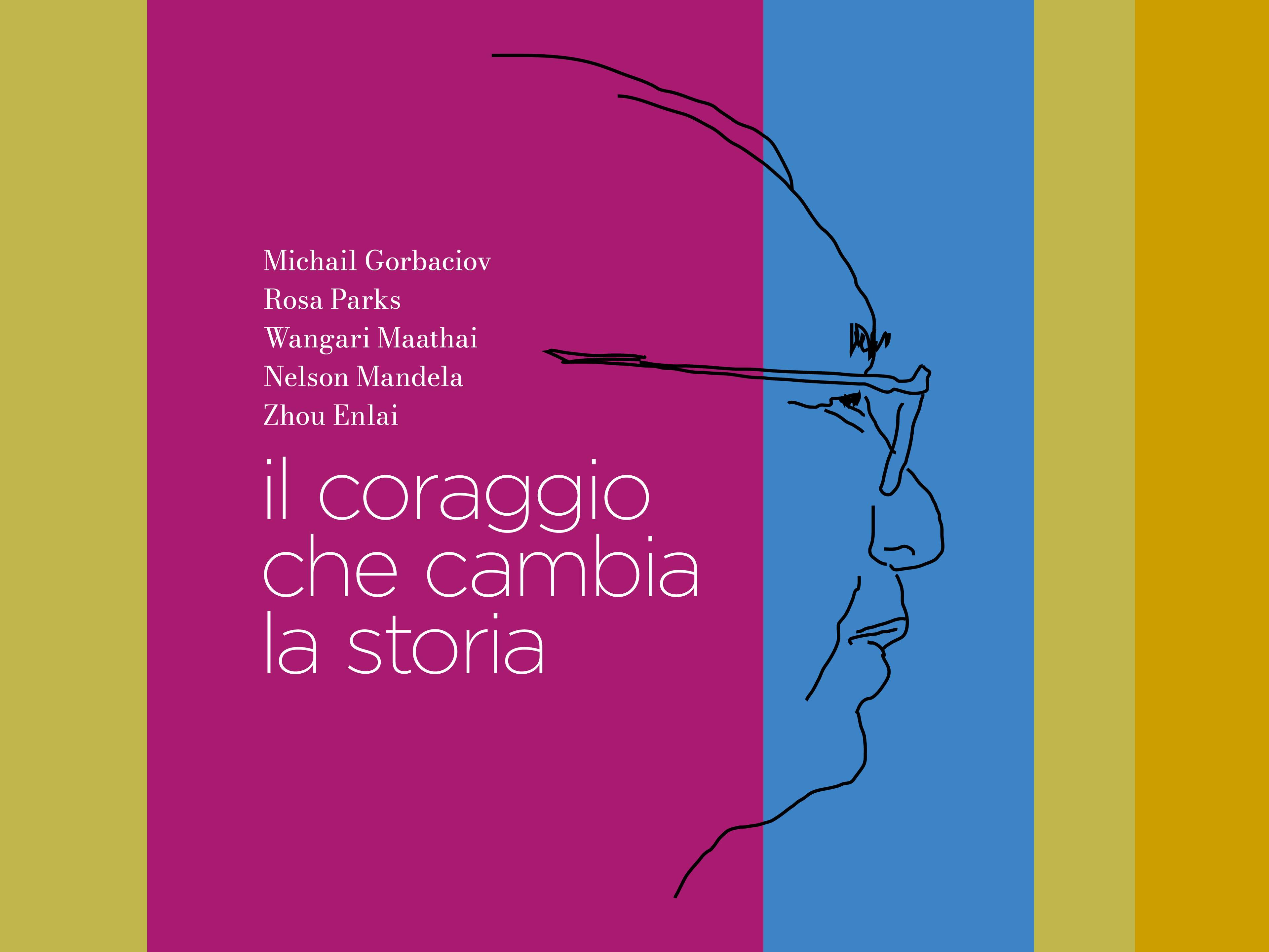 Il coraggio che cambia la storia